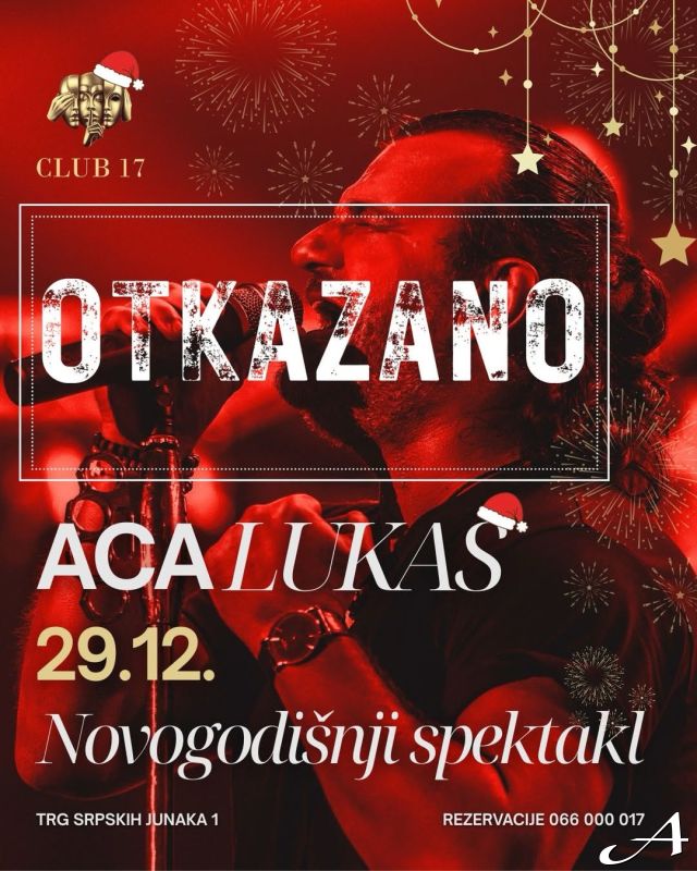 Otkazan koncert Ace Lukasa 29. decembra u Klubu 17 u Banjaluci