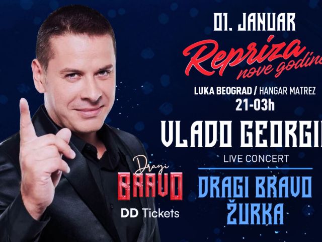 Repriza dočeka Nove godine - Dragi Bravo žurka i koncert Vlade Georgieva Repriza dočeka Nove godine - Dragi Bravo žurka i koncert Vlade Georgieva
