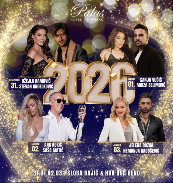 Nova godina 2026 u Hotelu Palas u Petrovcu uz Džejlu Ramović, Sašu Matića, Jelenu Rozgu i mnoge druge